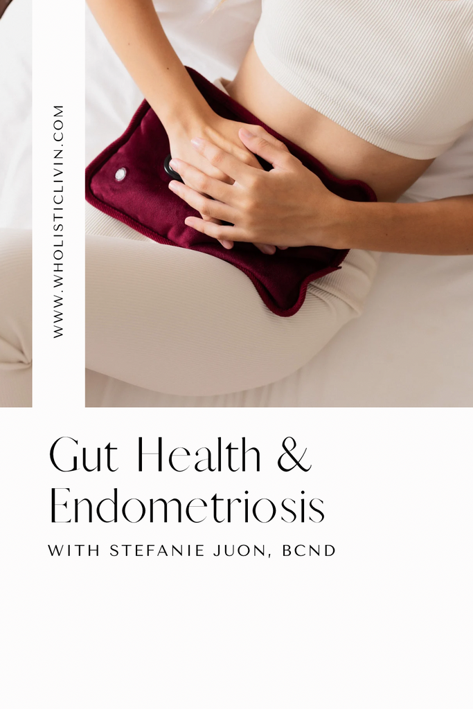 Gut Health And Endometriosis