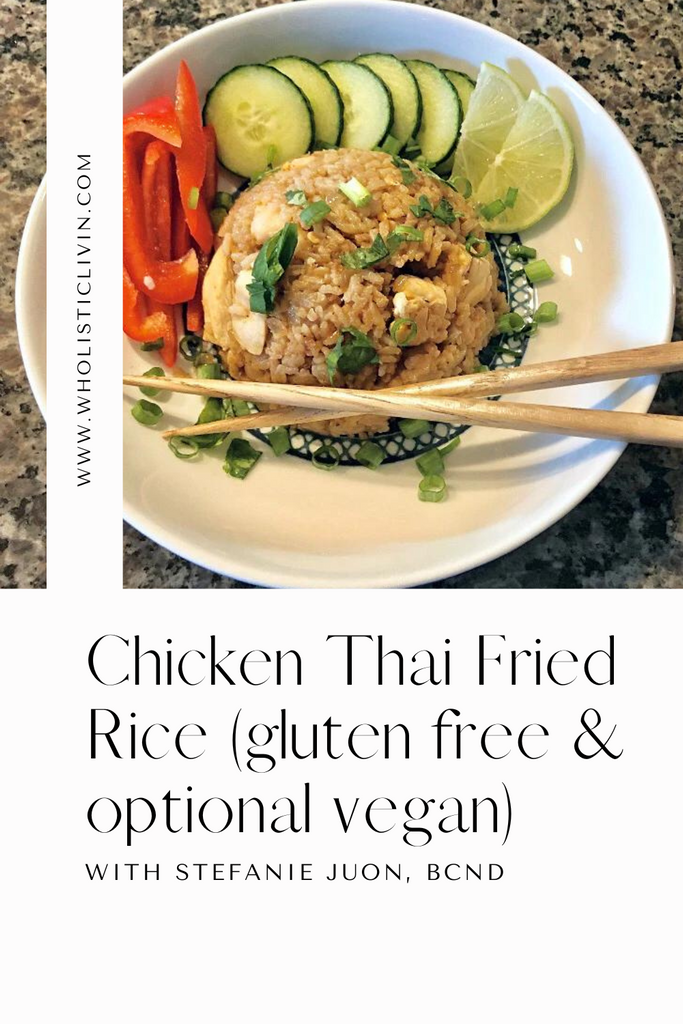 Chicken Thai Fried Rice (gluten free & optional vegan)