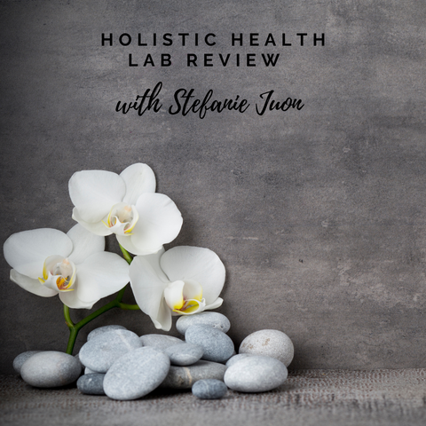 Holistic Health: Lab Review